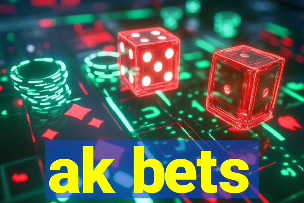 ak bets